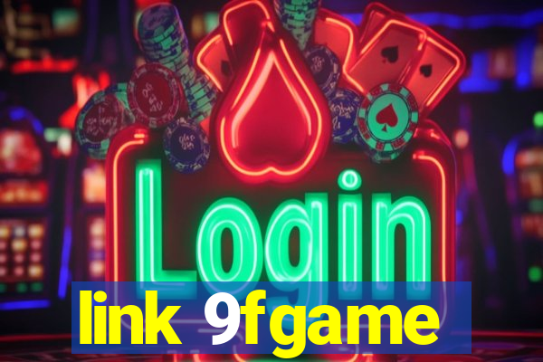 link 9fgame